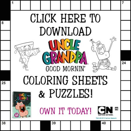 Uncle Grandpa Coloring Sheets and Puzzles #CartoonNetwork #UncleGrandpa